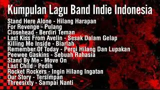 Kumpulan Lagu Band Indie Indonesia Terpopuler