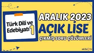 Açık Lise Çıkmış Sorular - Aralık 2023 - Türk Dili ve Edebiyatı 1