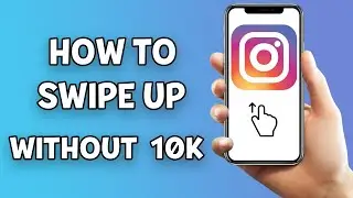 How To Add Instagram SWIPE UP link WITHOUT 10k Followers | 2021 Method
