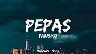 Farruko - Pepas (Letra/Lyrics)