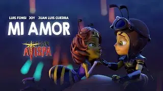 Luis Fonsi, Joy - Mi Amor (Soundtrack Official Music Video - Capitán Avispa)