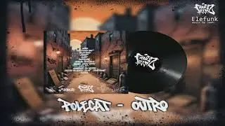 12  - POLECAT  - Outro  (  Prod.  JAUH )