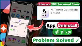 wifi password map instabridge ||| Uninstall Problem ||| Problem solved ✓ 💯  #instabridge