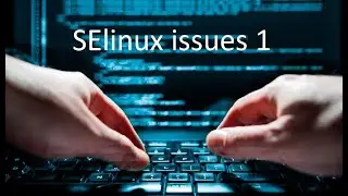 26- Linux Troubleshooting in Arabic - SElinux Issues 1
