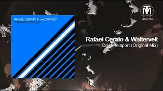 Rafael Cerato & Waltervelt - Drive Teleport (Original Mix) [Systematic Recordings]