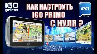 Как настроить IGO PRIMO с нуля? Видео инструкция по настройке программы IGO