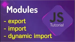 JavaScript ES6 Modules | JavaScript modules tutorial