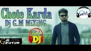 Chete Karda Dhol Remix Ft Resham Anmol Lahoria Production |Dj G.M MiXiNG| Latest Punjabi  Song 2019