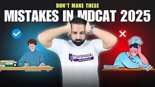🚫 Don't Make These Mistakes When Preparing for MDCAT 2024 📚