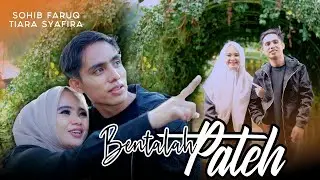 BHENTALAH PATEH || SOHIB FARUQ & TIARA SYAFIRA || TERBARU Romantis 2025 - 2026