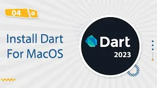 [Learn Dart  Fundamental in Arabic 2023]  #4  Install Dart For MacOS
