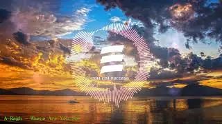 A-Ragh - Where Are You Now [EDM Cell Records]