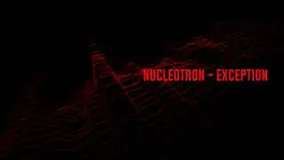 Nucleotron - Exception