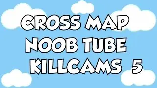 CROSS MAP NOOB TUBE KILLCAMS W/ FUNNY REACTIONS BLACK OPS 2 #5