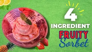 4 Ingredient Fruit Sorbet Recipe: A Refreshing & Healthy Summer Treat!