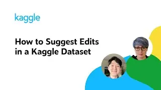 How to Suggest Edits in a Kaggle Dataset?