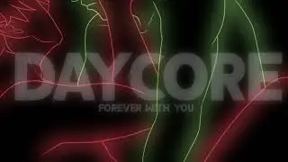Forever with you meme (Daycore/Anti-Nightcore) -Credits in the description-