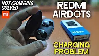 Redmi Airdots Not Charging Solved | Mi Airdots Charging Problem Fixed | Hindi
