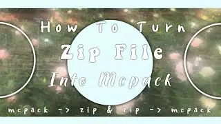 How To Turn Zip File Into Mcpack & Mcpack File Into Zip [ MCPE ]  ( NO COMPUTER )