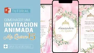 👸How to make an ANIMATED INVITATION 15 YEARS IN POWER POINT very easy (FREE EDITABLE)