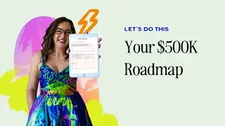 Your $500K Roadmap