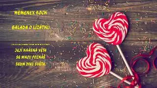 Hemenex Rock - Balada o lízátku