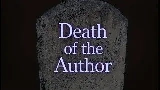 The Theorist's Handbook - Death of the Author