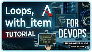 13-Ansible - Циклы – Loop, With_Items, Until, With_fileglob