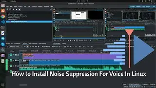 How to Install LADSPA #Noise Suppressor for Voice on Ubuntu for #Kdenlive 2024