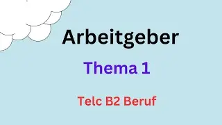 Arbeitgeber, Thema 1, Telc B2 Beruf, 