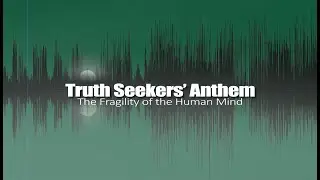 Truth Seekers' Anthem