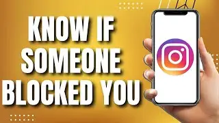 How To Know If Someone Blocked You On Instagram (2023)