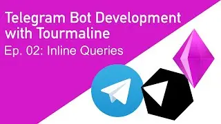 Telegram Bot Development with Tourmaline: Inline Queries
