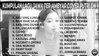 (Tanpa Iklan) Kumpulan Lagu Cover Putri DN