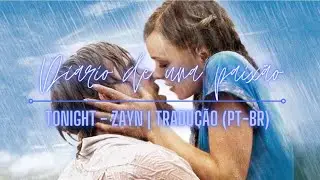 Zayn - Tonight | Tradução (Pt-Br) - Diário de uma paixão