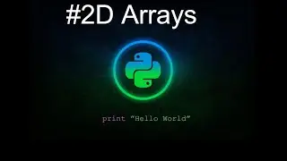 2D arrays, declaring, introduction, addition for python