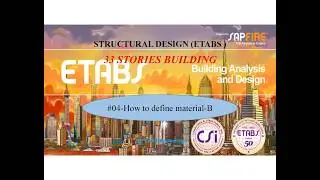 #04 How to define material B ETABS 