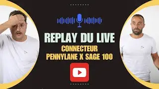 Replay Live - Connecteur Pennylane x Sage 100 - Comment ca marche ?