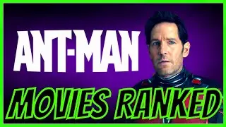 Every ANT-MAN Movie Ranked!