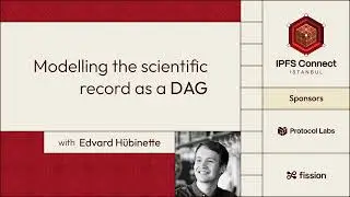 IPFS Connect Istanbul 2023: Modelling the Scientific Record as a DAG with Edvard Hübinette