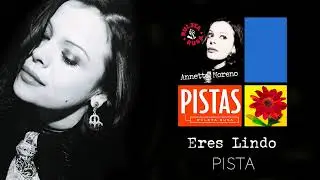 Eres Lindo [Pista] - Annette Moreno (Audio Oficial)