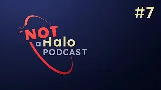 User-Generated Content is the Future | Not a Halo Podcast #7