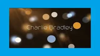 Charlie Bradley - appearance