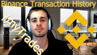 Binance API Tutorial - How to get a user's Trading/Transaction History for Crypto Portfolio Tracking