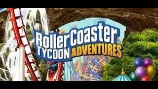 ROLLERCOASTER TYCOON: ADVENTURES #3 ....GETTING BIGGER!!!