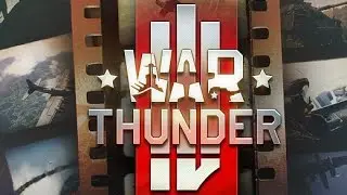 War Thunder / 4 года / Геймплей Воздушного боя
