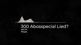 300 Abos? Musik? 🎧 🎶? #shorts
