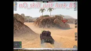 WOT Blitz nO_skill_just_luck_BS СТИРАТЕЛЬ в действии