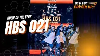 HBS 021 (CHAMPION) | Crew Of The Year | EAT D BEAT 2022