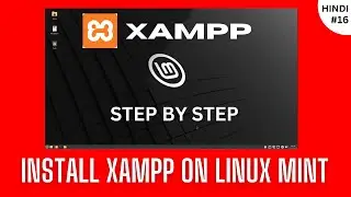 Install XAMPP on Linux Mint | XAMPP Setup in Hindi (Step-by-Step Guide)
